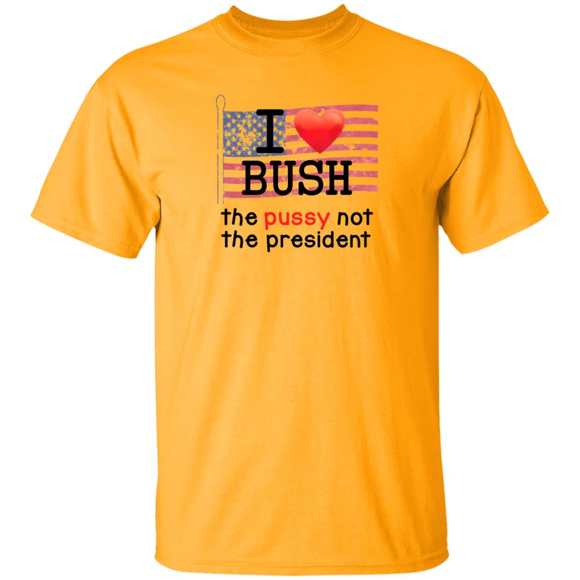 Replicaprop Store I Love Bush The Pussy Not The President Shirt Kumar's I Love Bush Shirt Hoodie Sweatshirt - Teechipus