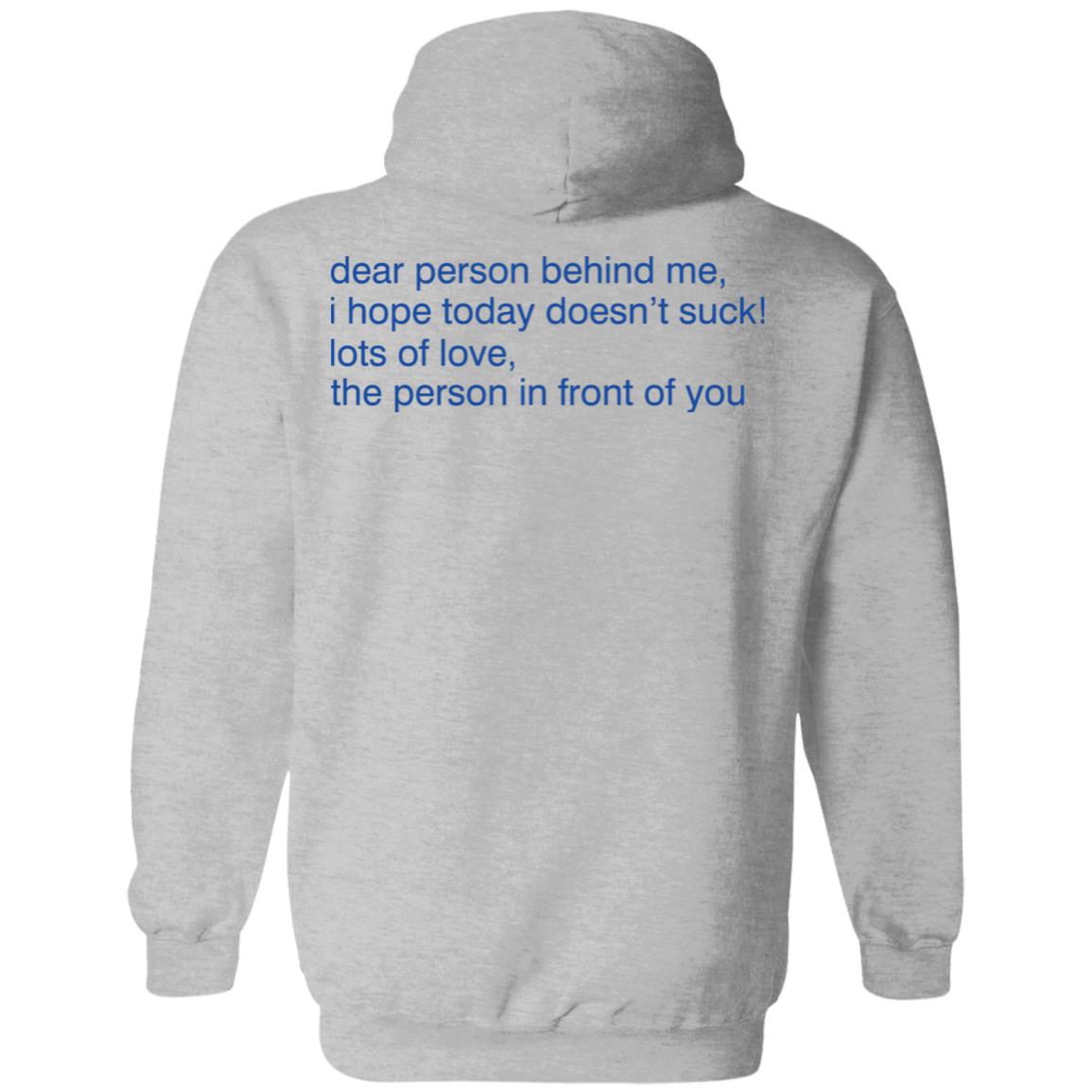 Alexander 23 Merch Dear Person Behind Me Hoodie Shirt Sweatshirt - Teechipus