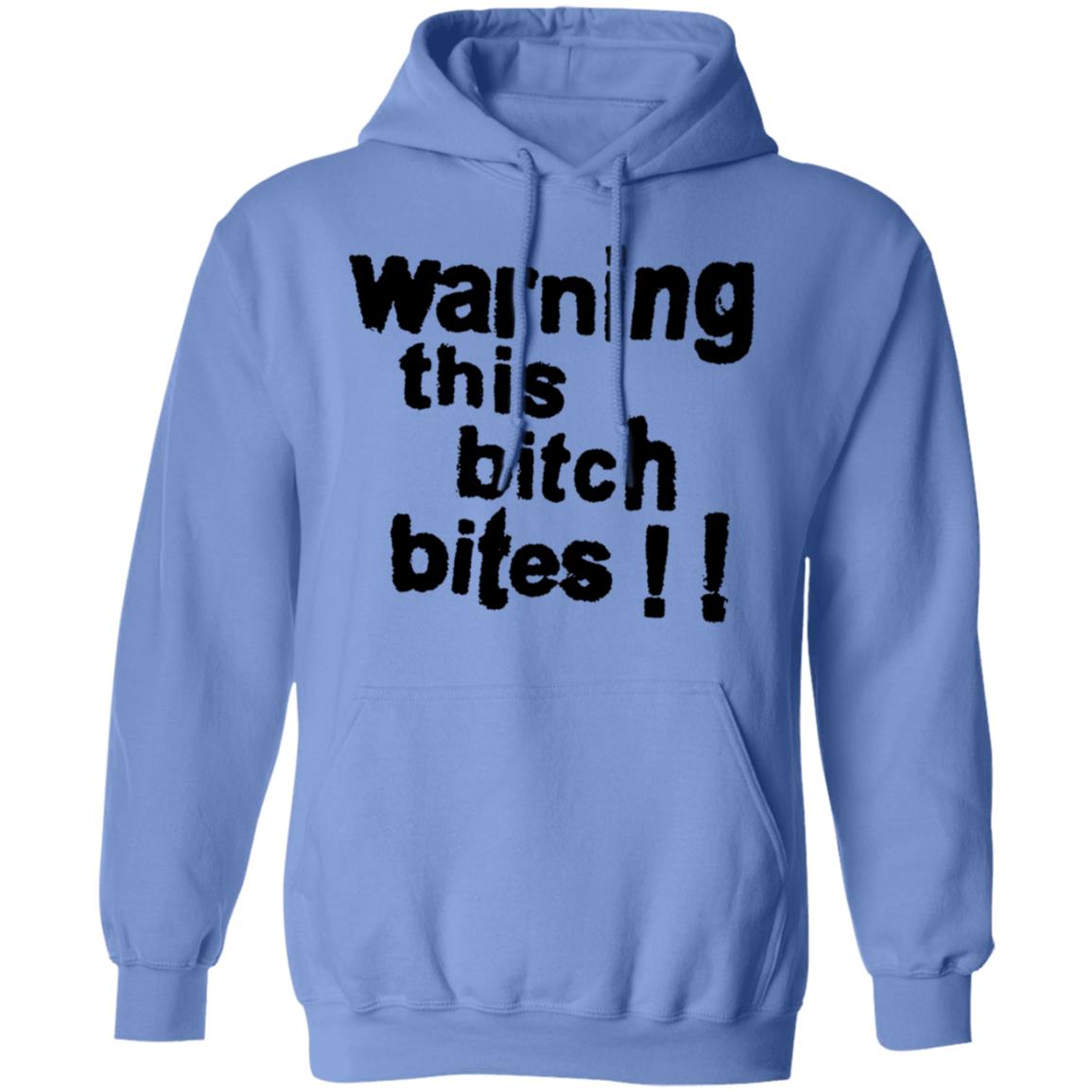 Warning This Bitch Bites Shirt Wear It Happy Shop Warning This Bitch Bites Shirt Hoodie Sweatshirt - Teechipus