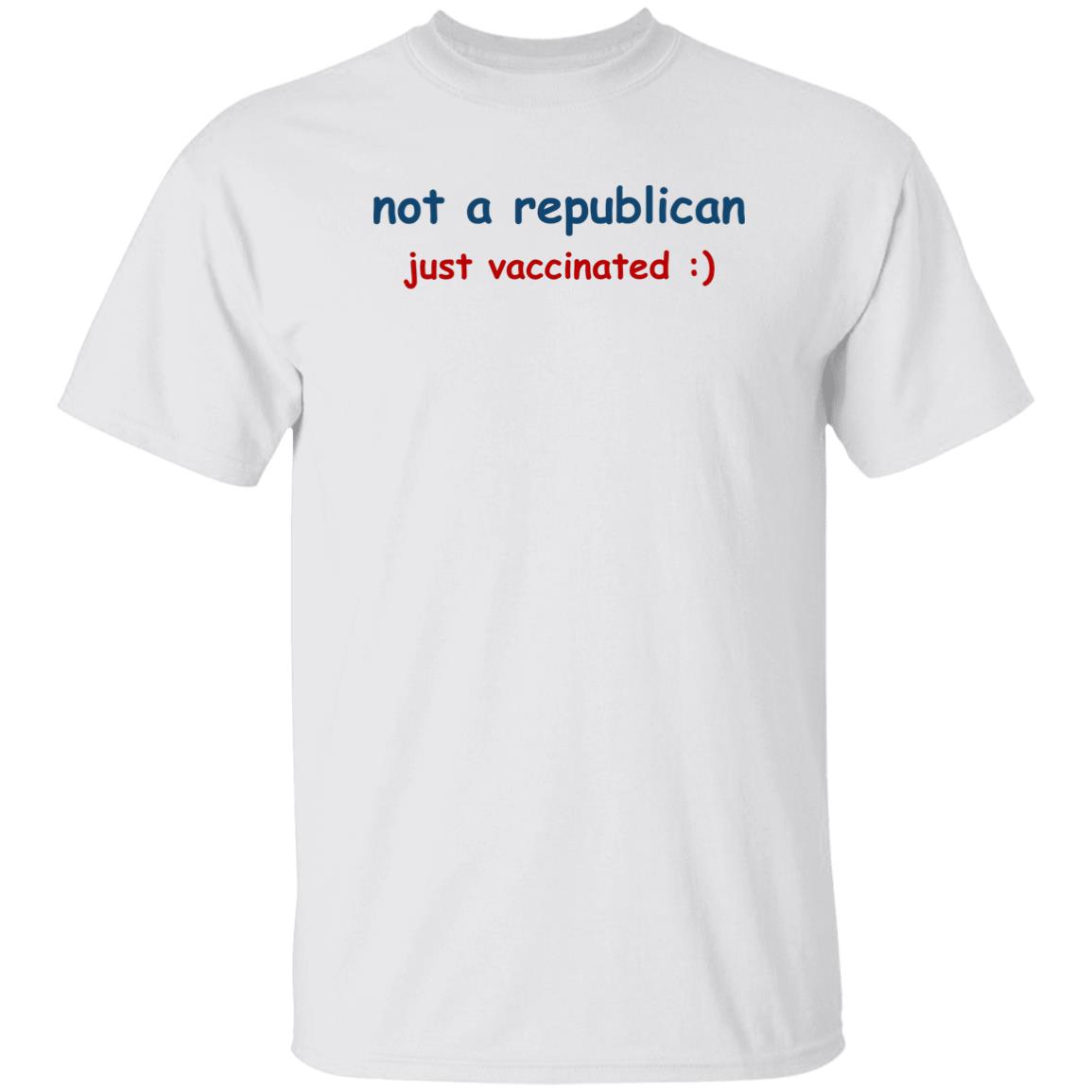 Not A Republican Just Vaccinated Shirt Matt Just Vaccinated Shirt Hoodie Sweatshirt - Teechipus