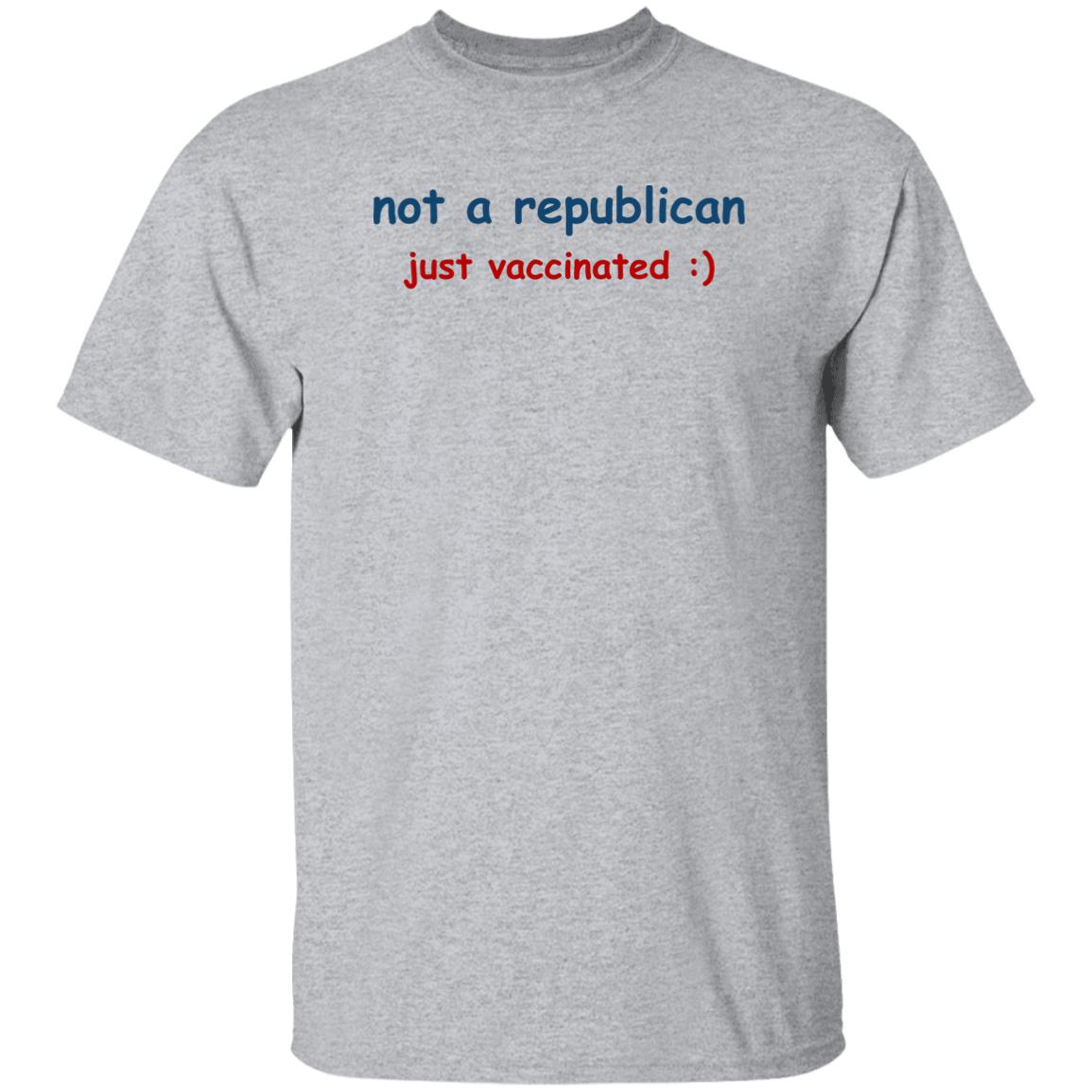 Not A Republican Just Vaccinated Shirt Matt Just Vaccinated Shirt Hoodie Sweatshirt - Teechipus