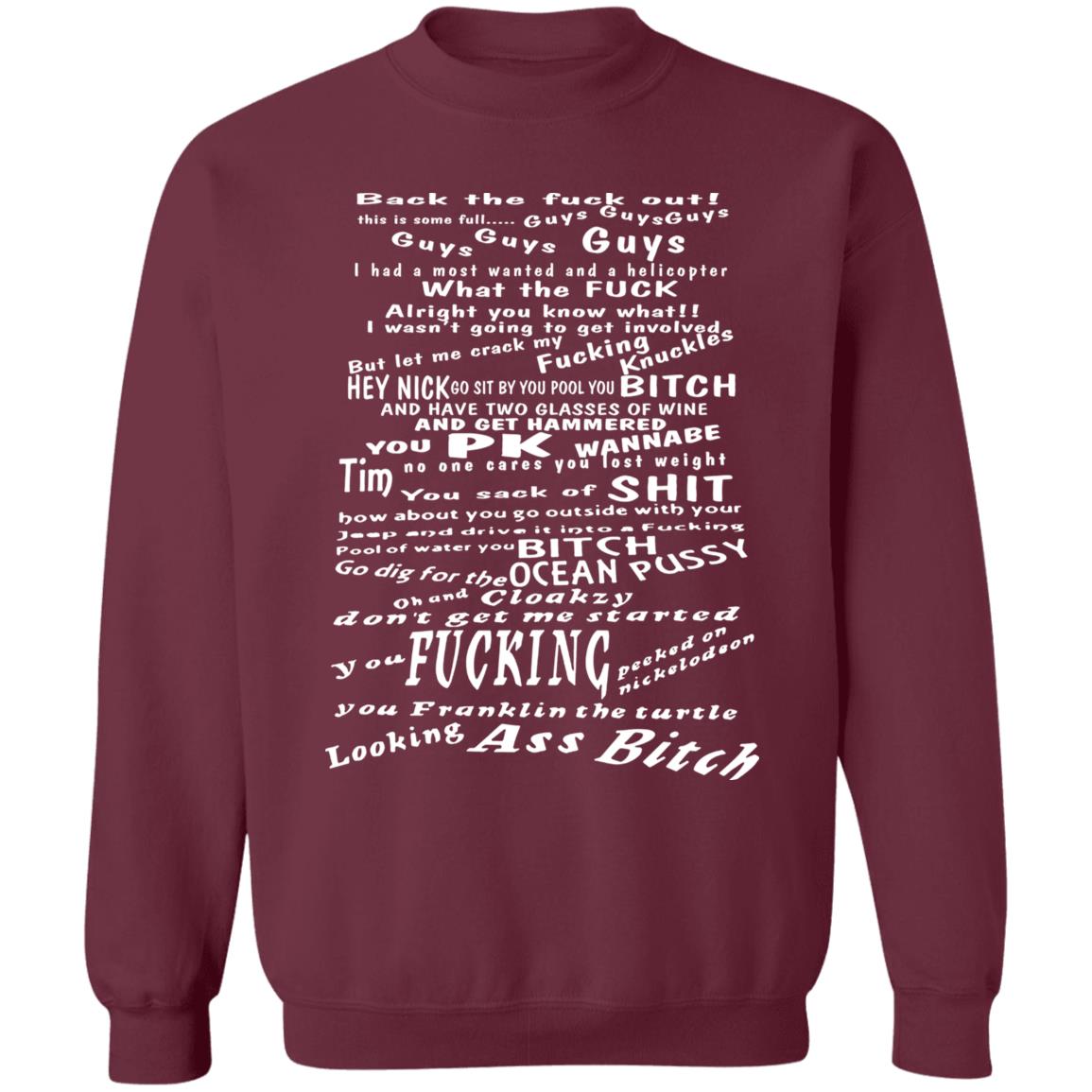 Back The Fuck Out This Is Some Full Guys Guys Guys Shirt Woodark Merch Team Roast Shirt Hoodie Sweatshirt - Teechipus