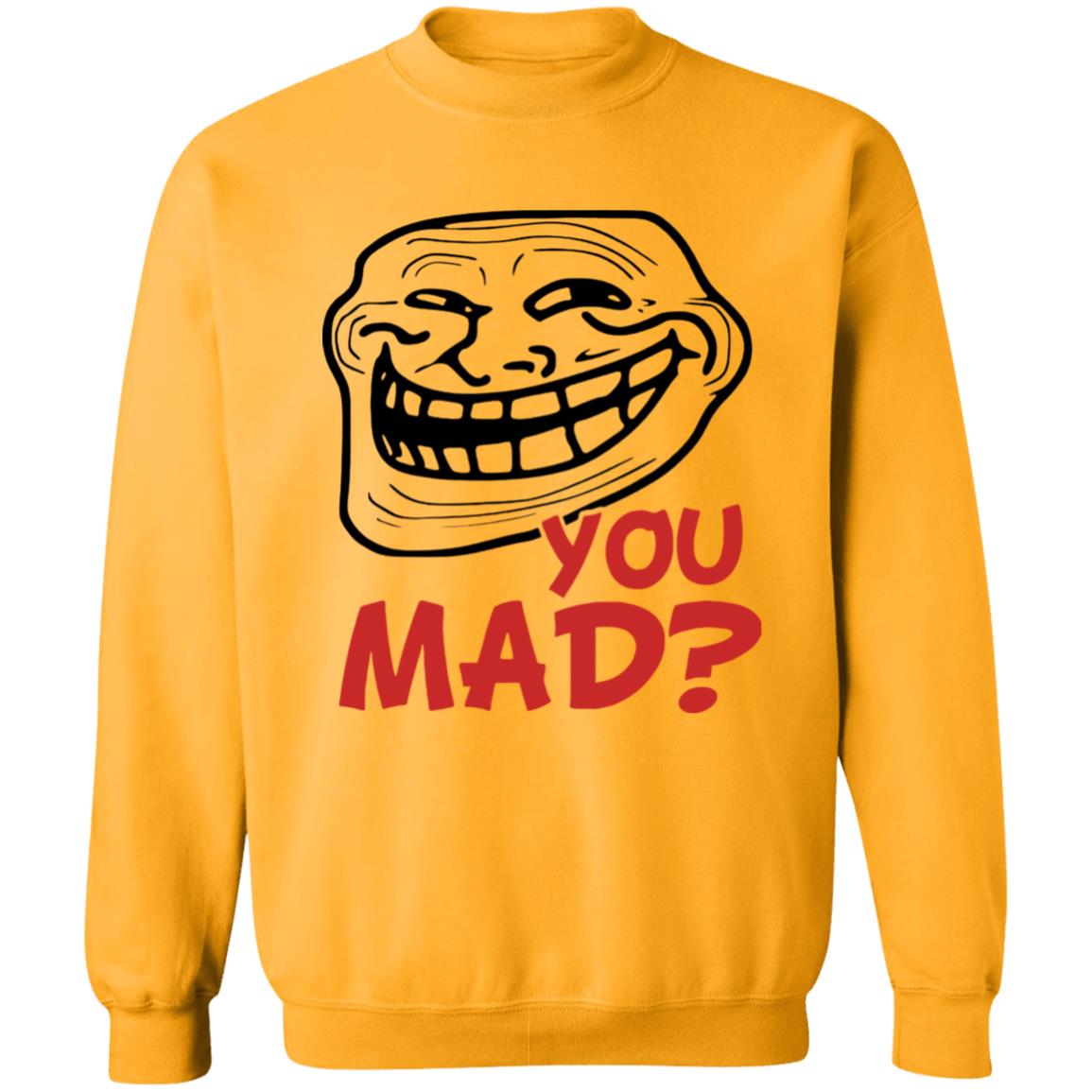 Troll Face You Mad Shirt You Mad Shirt Adam Sandler Troll Face You Mad Shirt Hoodie Sweatshirt - Teechipus