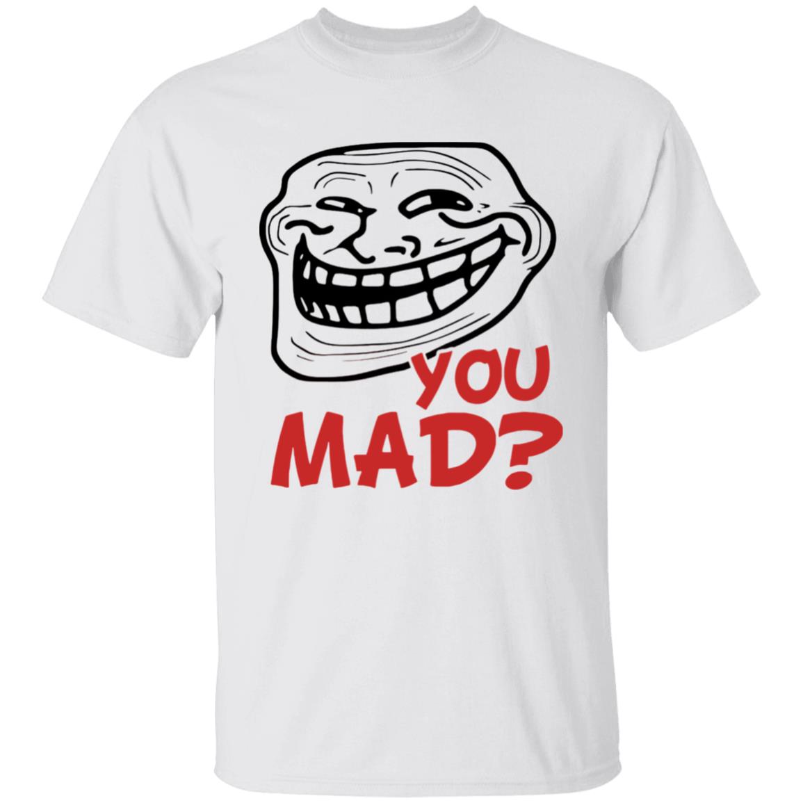 Troll Face You Mad Shirt You Mad Shirt Adam Sandler Troll Face You Mad Shirt Hoodie Sweatshirt - Teechipus