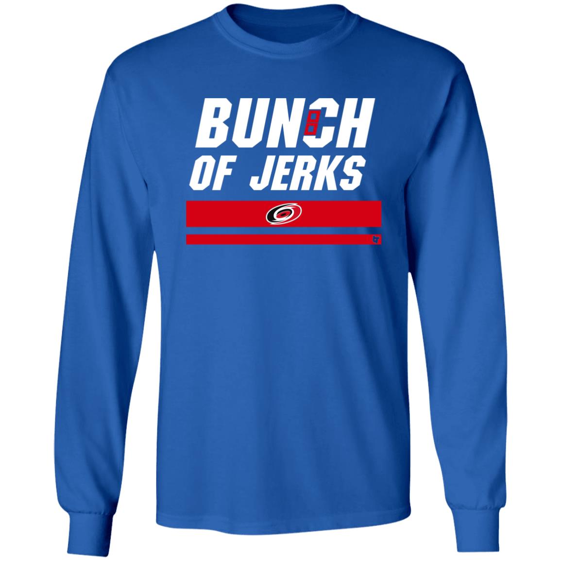 Bunch Of Jerks Shirt Carolina Pro Merch Hurricanes Bunch Of Jerks Shirt Hoodie Sweatshirt - Teechipus