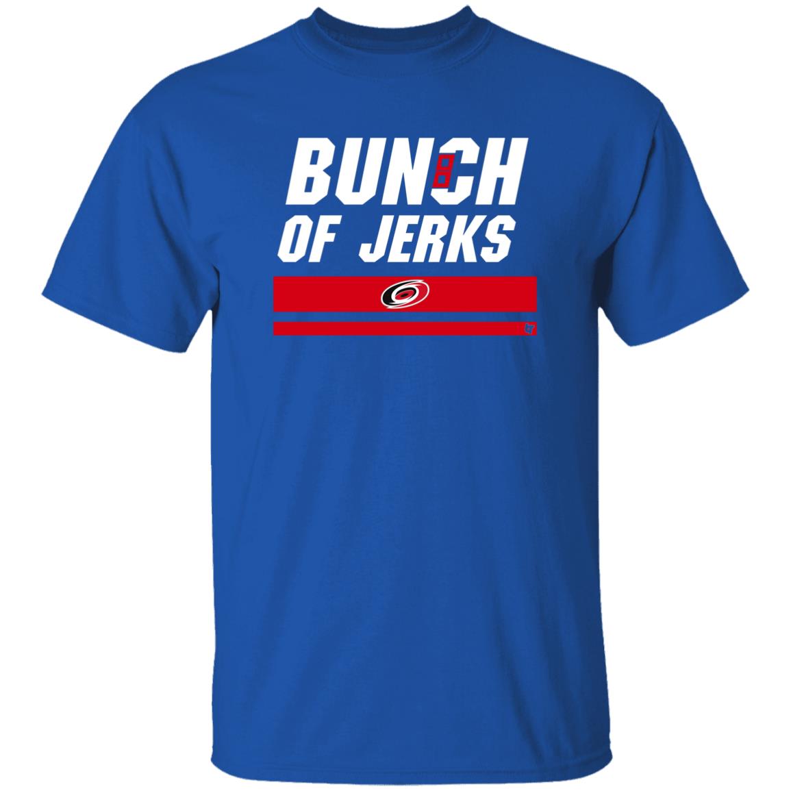 Bunch Of Jerks Shirt Carolina Pro Merch Hurricanes Bunch Of Jerks Shirt Hoodie Sweatshirt - Teechipus