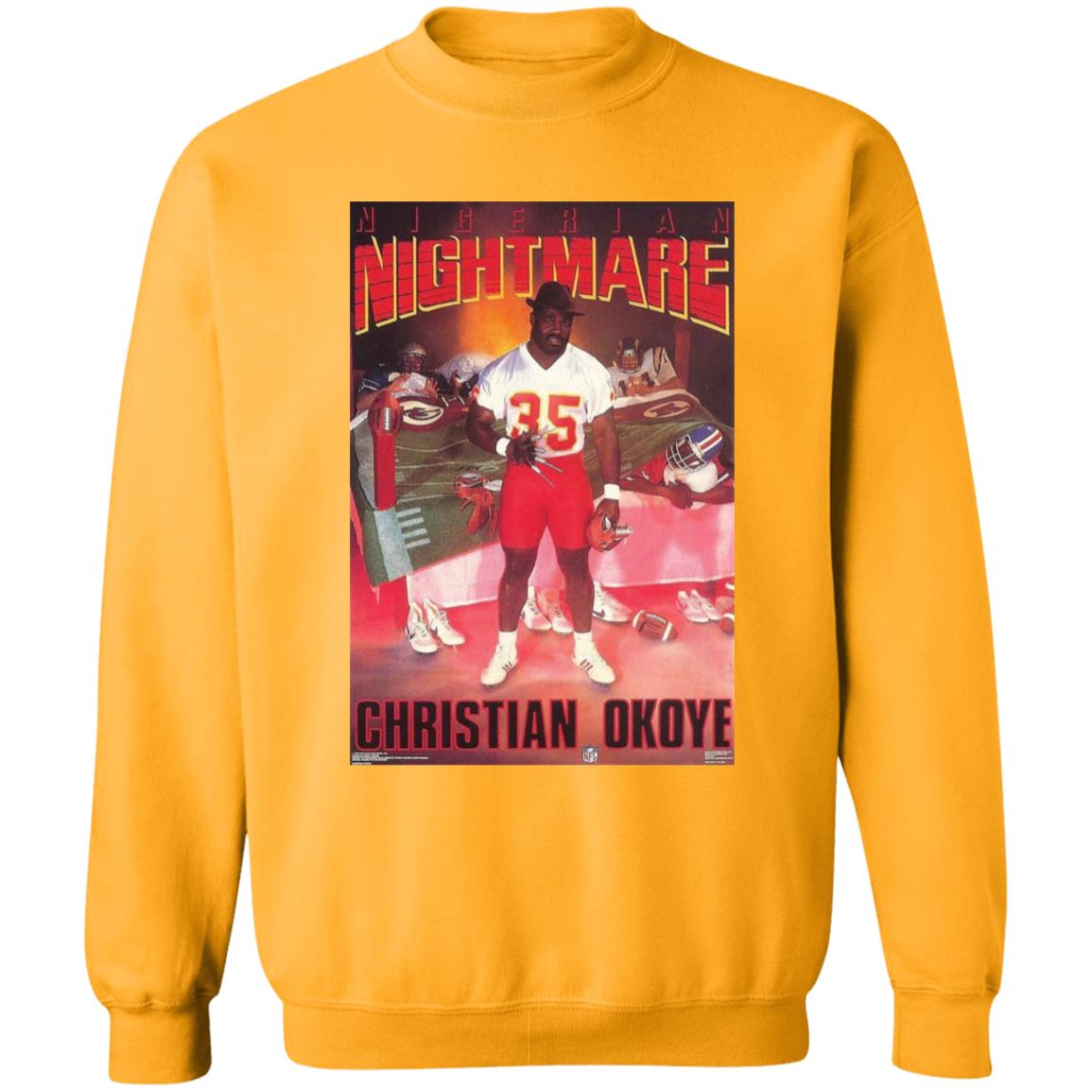Nigerian Nightmare Christian Okoye Shirt Kansas City Football Christian Okoye Nigerian Nightmare Shirt Hoodie Sweatshirt - Teechipus