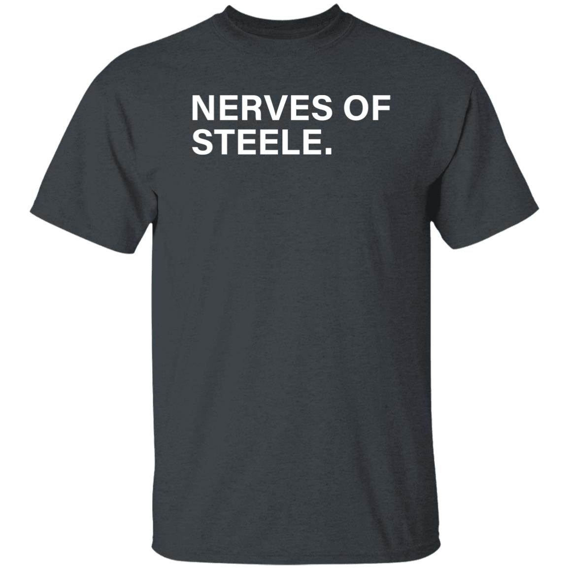 Nerves Of Steele Shirt Obvious Shirts Justin Steele Nerves Of Steele Shirt Hoodie Sweatshirt - Teechipus