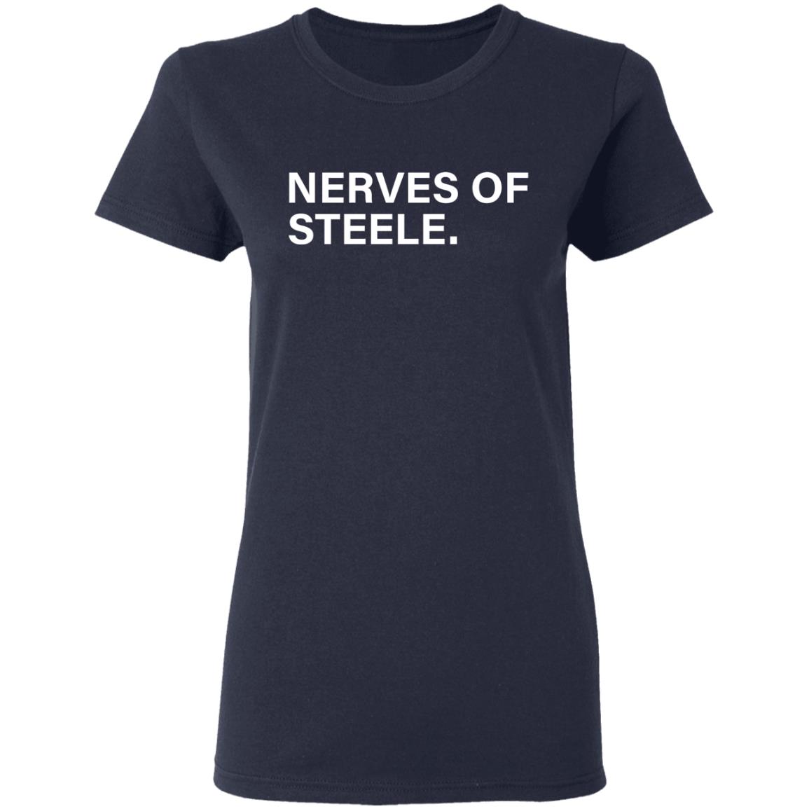 Nerves Of Steele Shirt Obvious Shirts Justin Steele Nerves Of Steele Shirt Hoodie Sweatshirt - Teechipus