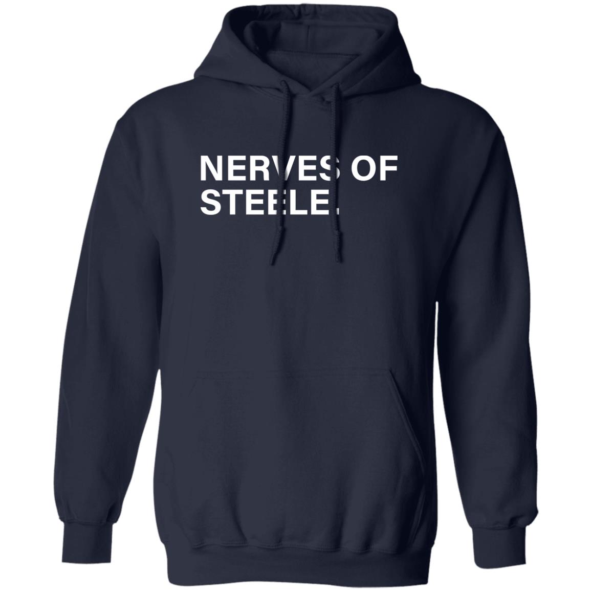Nerves Of Steele Shirt Obvious Shirts Justin Steele Nerves Of Steele Shirt Hoodie Sweatshirt - Teechipus
