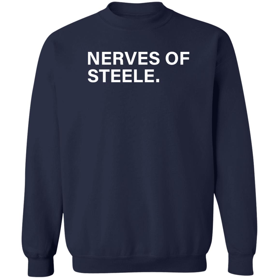 Nerves Of Steele Shirt Obvious Shirts Justin Steele Nerves Of Steele Shirt Hoodie Sweatshirt - Teechipus