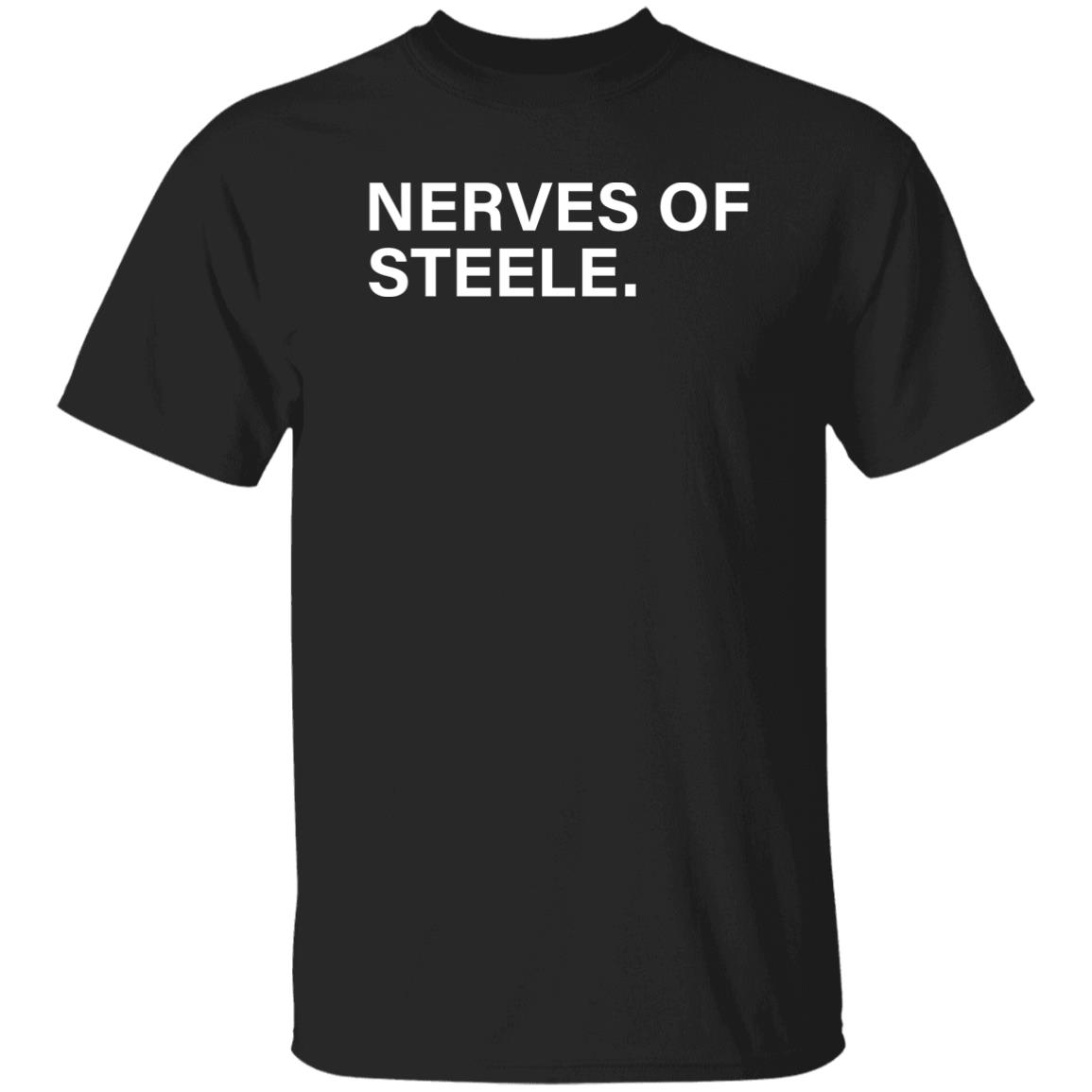 Nerves Of Steele Shirt Obvious Shirts Justin Steele Nerves Of Steele Shirt Hoodie Sweatshirt - Teechipus