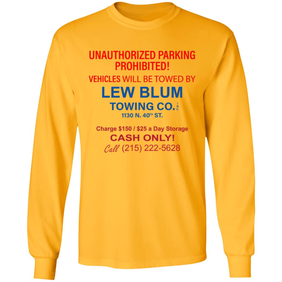 Lew Blum Shirt Unauthorized Parking Prohibited Lew Blum Shirt Hoodie Sweatshirt - Teechipus