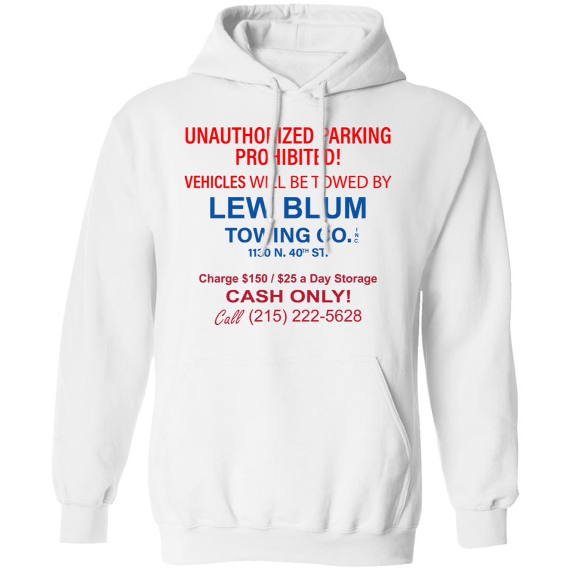 Lew Blum Shirt Unauthorized Parking Prohibited Lew Blum Shirt Hoodie Sweatshirt - Teechipus