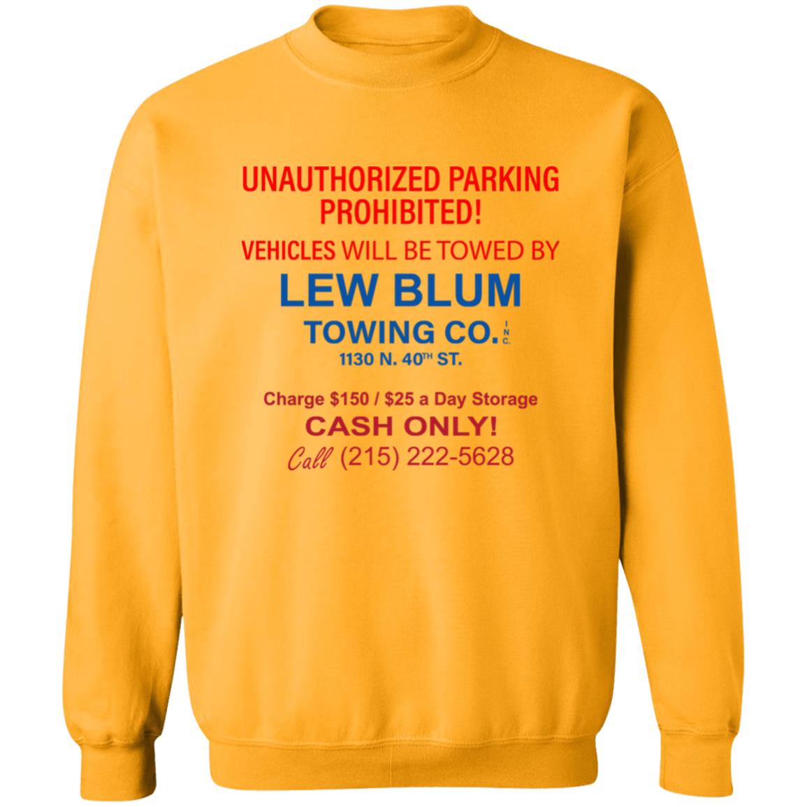 Lew Blum Shirt Unauthorized Parking Prohibited Lew Blum Shirt Hoodie Sweatshirt - Teechipus
