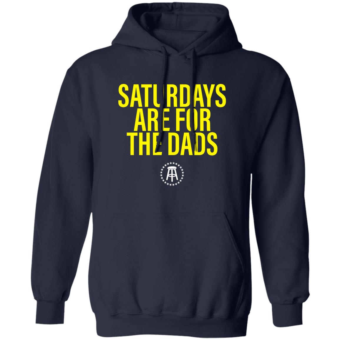 Saturdays Are For The Dads Shirt Chris Castellani Barstool Saturdays Are For The Dads Shirt Hoodie Sweatshirt - Teechipus