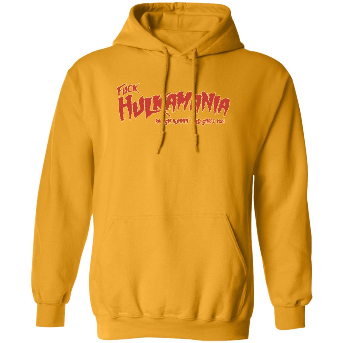 Fuck Hulkamania Racism Runnin’ Wild Since 1984 Shirt Alexis Littlefoot Merch Fuck Hulkamania Shirt Hoodie Sweatshirt - Teechipus