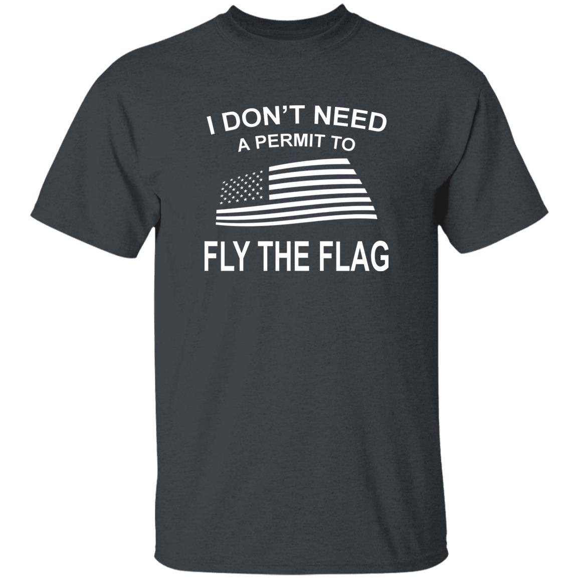 I Don't Need A Permit To Fly The Flag Shirt Camping World Fly The Flag Shirt Hoodie Sweatshirt - Teechipus