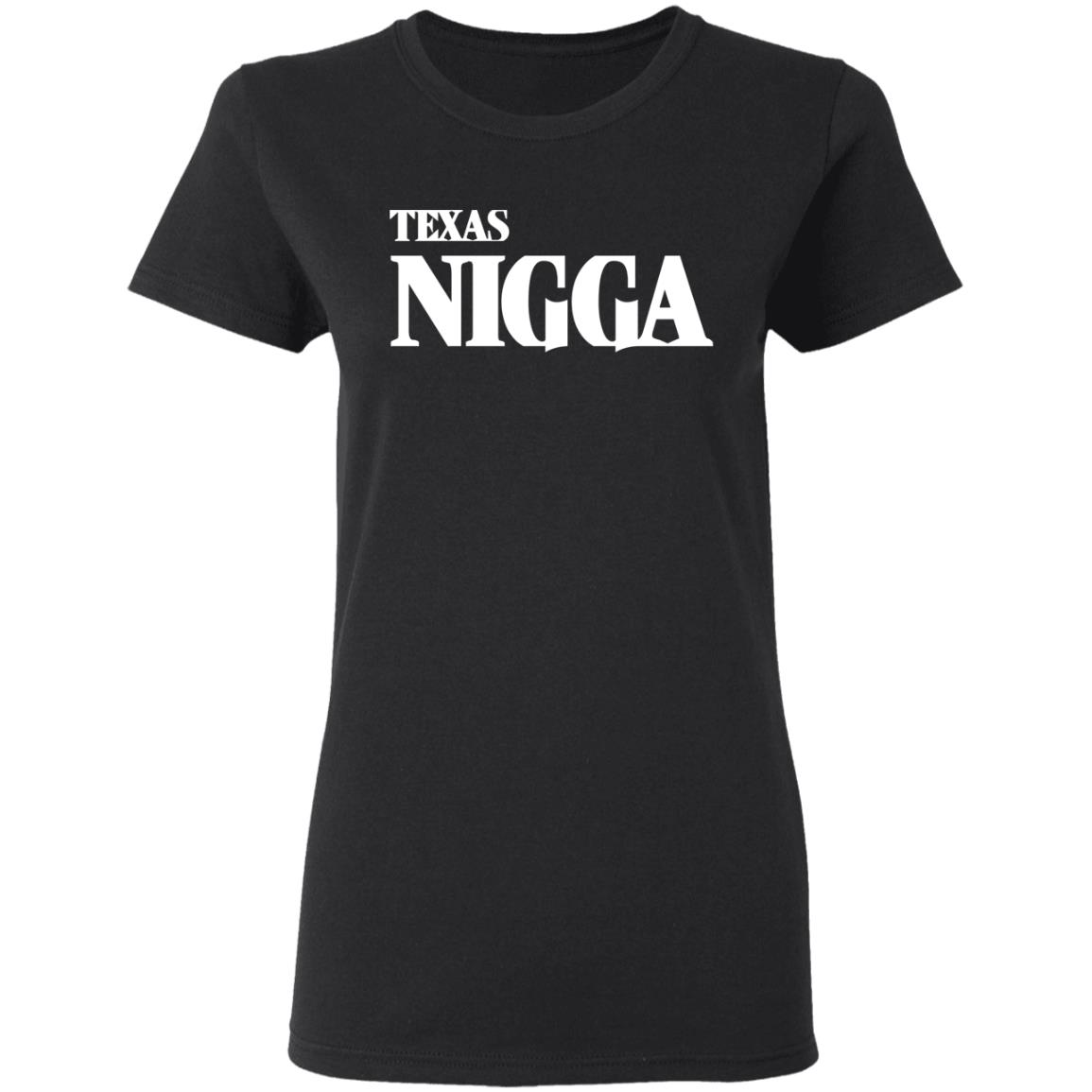 Texas Nigga Shirt Say Cheese Charleston White Texas Nigga Shirt Hoodie Sweatshirt - Teechipus
