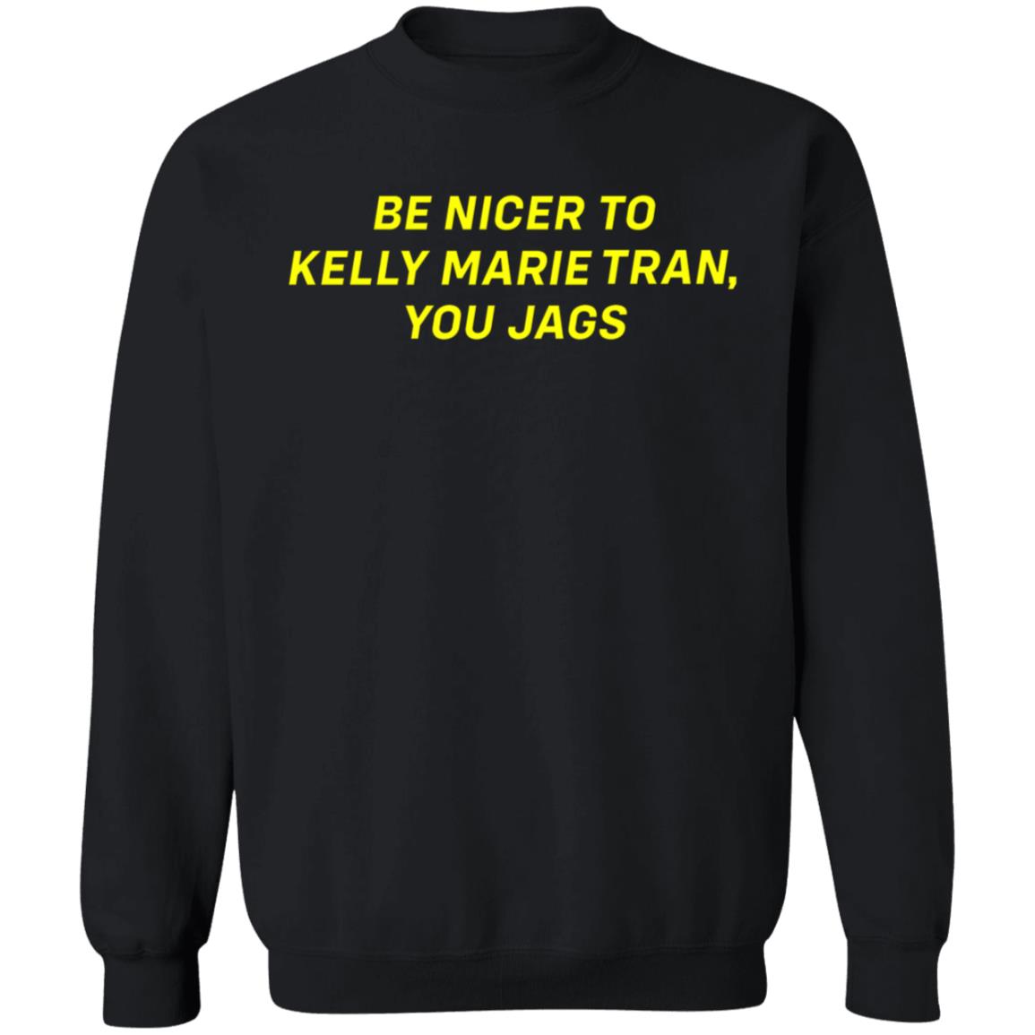 Be Nicer To Kelly Marie Tran You Jags Shirt Superyaki Merch Be Nice Shirt Kelly Marie Tran Shirt Hoodie Sweatshirt - Teechipus
