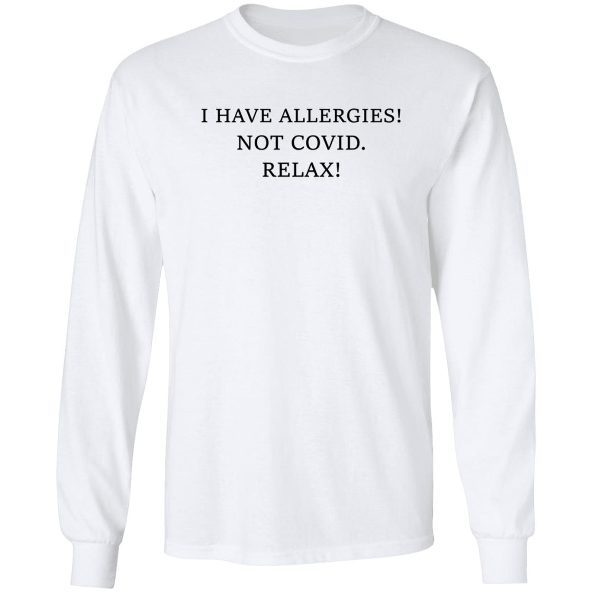 I Have Allergies Not Covid Relax Shirt Trevor Donovan I Have Allergies Not Covid 19 Shirt Hoodie Sweatshirt - Teechipus