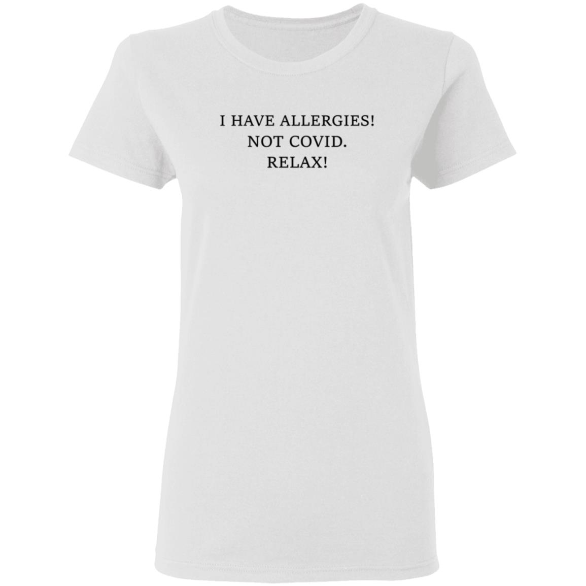 I Have Allergies Not Covid Relax Shirt Trevor Donovan I Have Allergies Not Covid 19 Shirt Hoodie Sweatshirt - Teechipus
