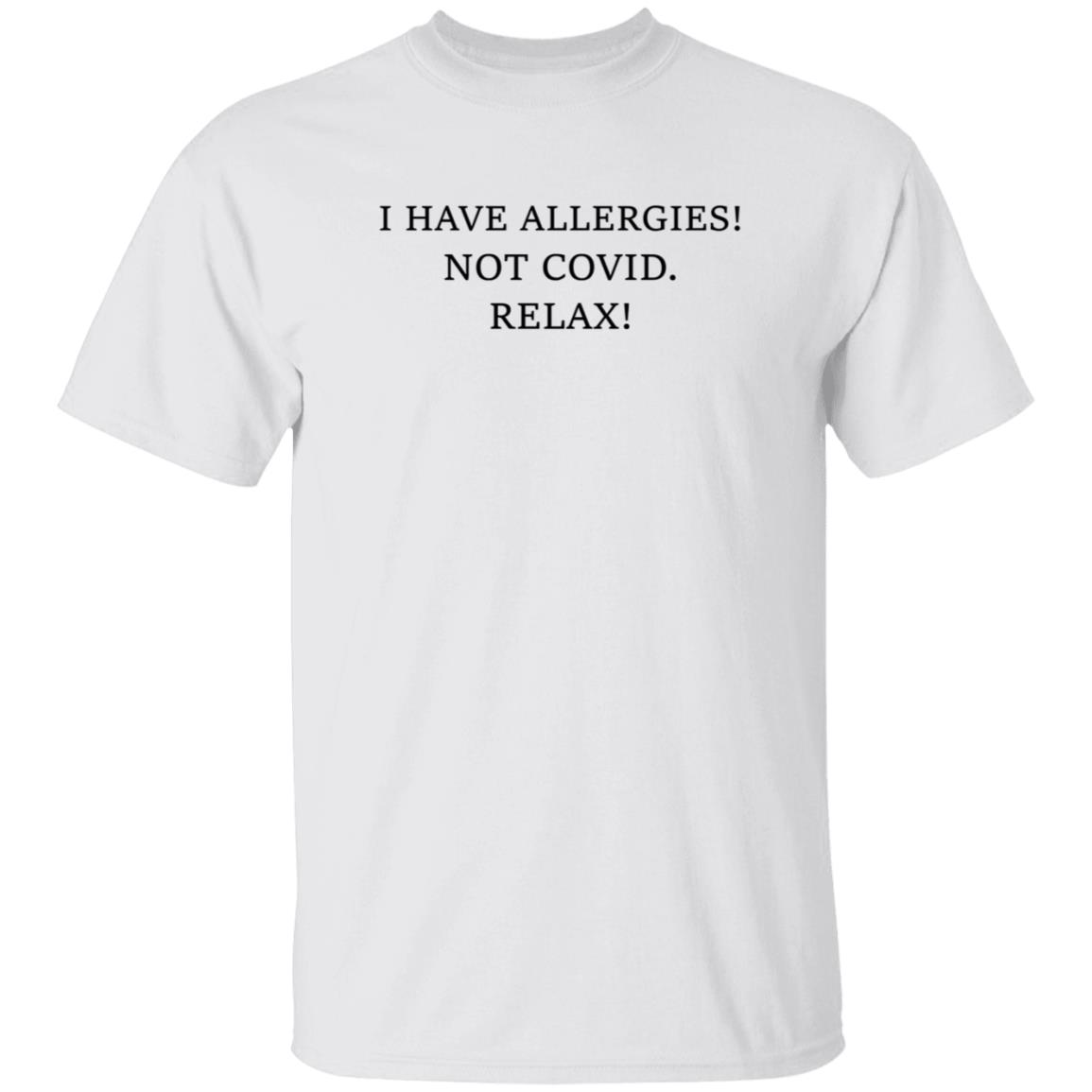 I Have Allergies Not Covid Relax Shirt Trevor Donovan I Have Allergies Not Covid 19 Shirt Hoodie Sweatshirt - Teechipus