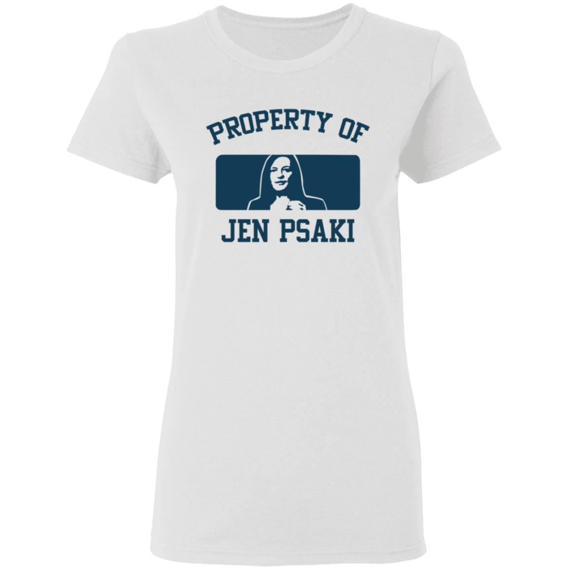 Property Of Jen Psaki Shirt Paul Leigh Jen Psaki Shirt Hoodie Sweatshirt - Teechipus