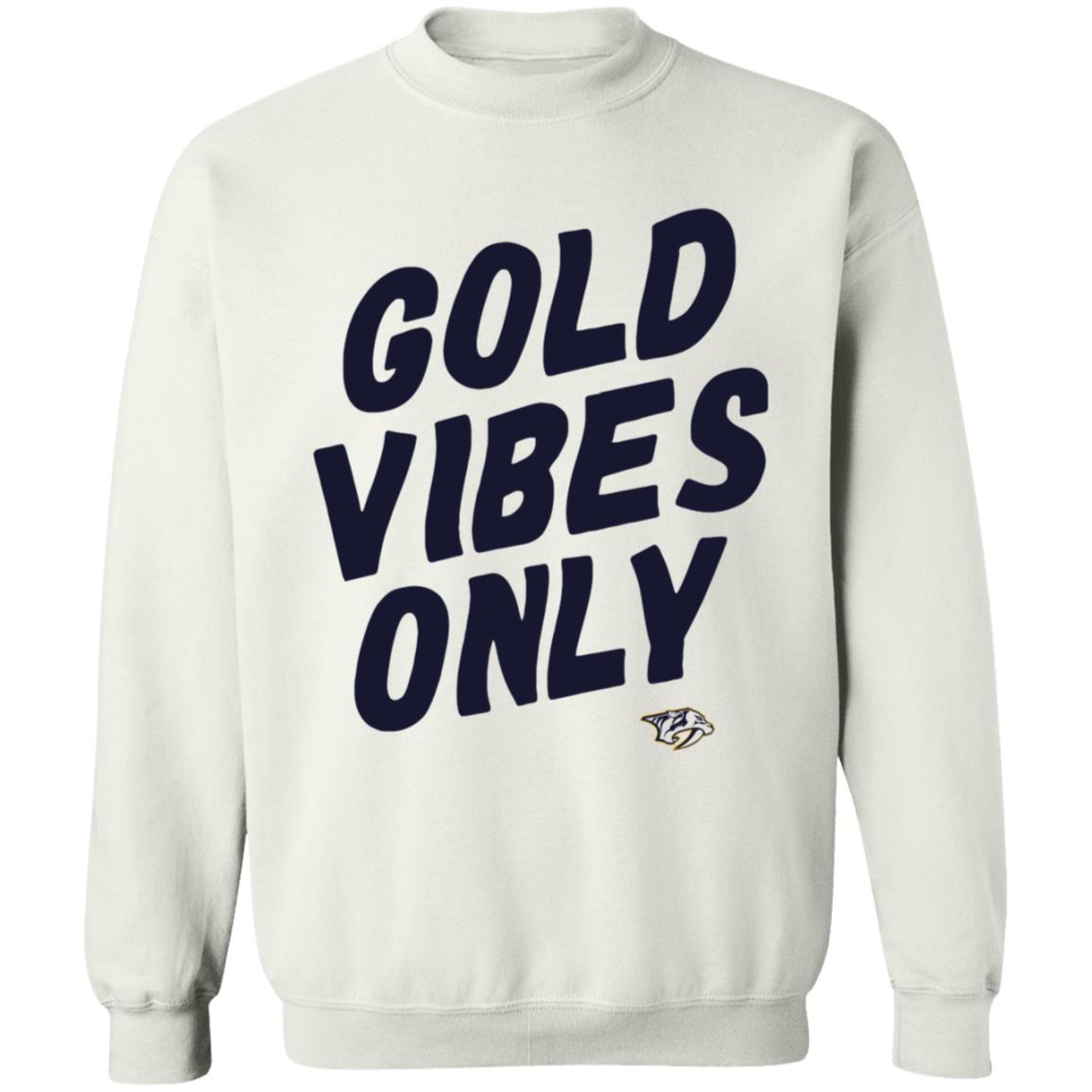 Gold Vibes Only Shirt Nashville Predators Gold Vibes Only Shirt Hoodie Sweatshirt - Teechipus