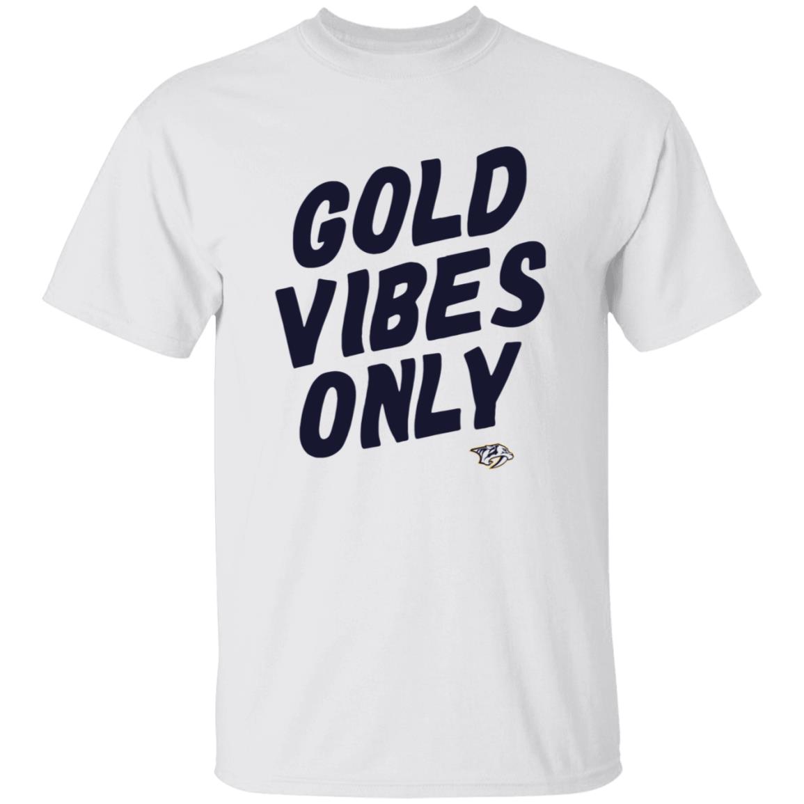 Gold Vibes Only Shirt Nashville Predators Gold Vibes Only Shirt Hoodie Sweatshirt - Teechipus