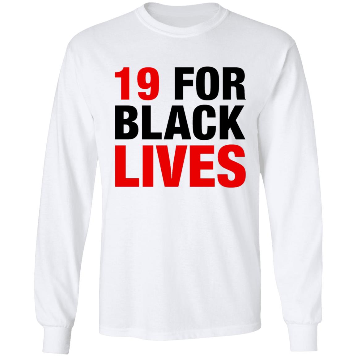 19 For Black Lives Shirt Station19 Jaina Lee 19 For Black Lives Shirt Hoodie Sweatshirt - Teechipus