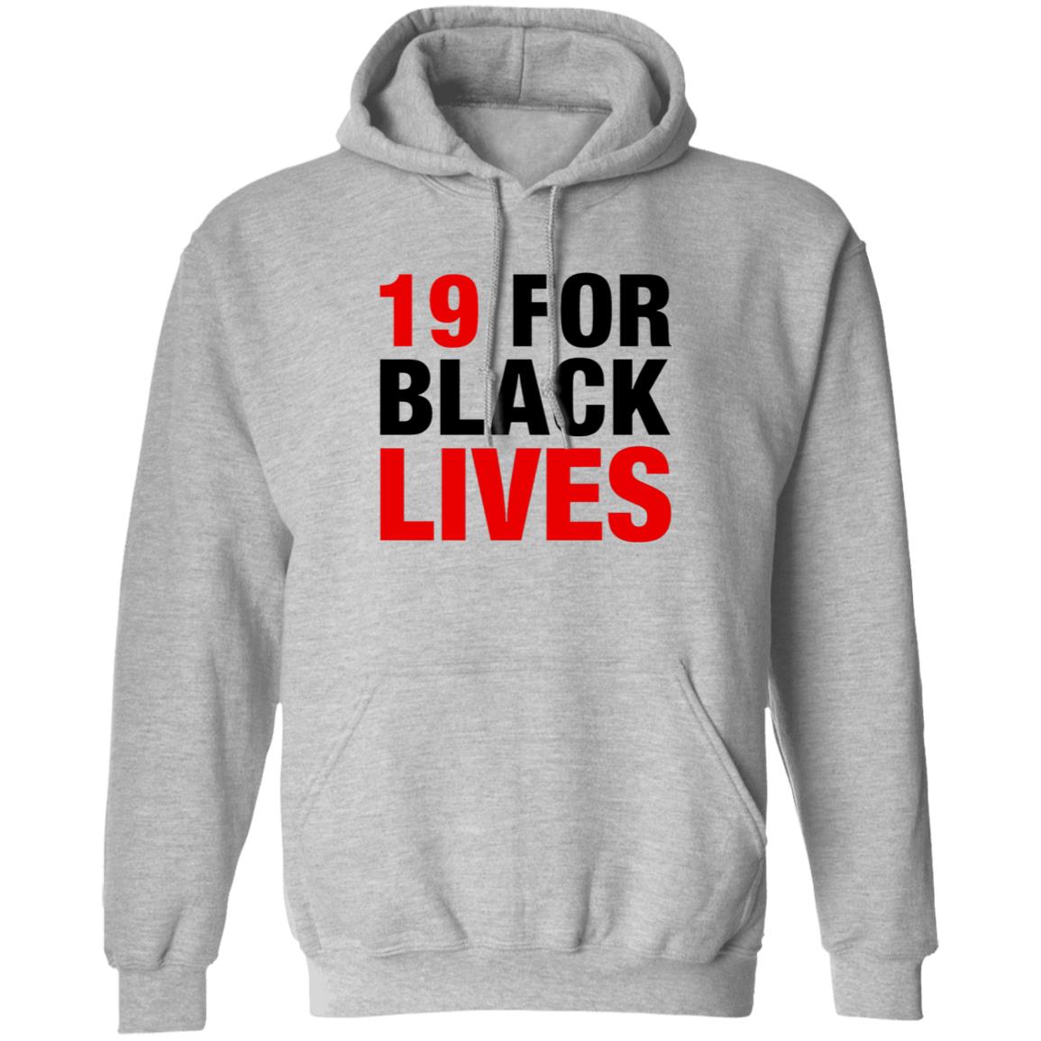 19 For Black Lives Shirt Station19 Jaina Lee 19 For Black Lives Shirt Hoodie Sweatshirt - Teechipus
