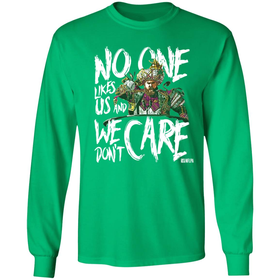 Coach Phila Sirianni’S No One Likes Us And We Don't Care Shirt Jason Kelce We Don't Care Shirt Hoodie Sweatshirt - Teechipus