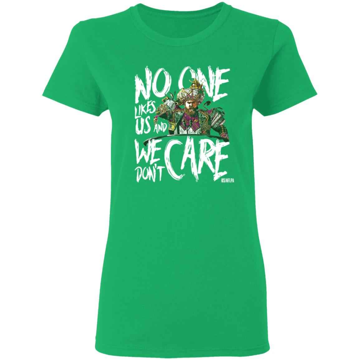 Coach Phila Sirianni’S No One Likes Us And We Don't Care Shirt Jason Kelce We Don't Care Shirt Hoodie Sweatshirt - Teechipus