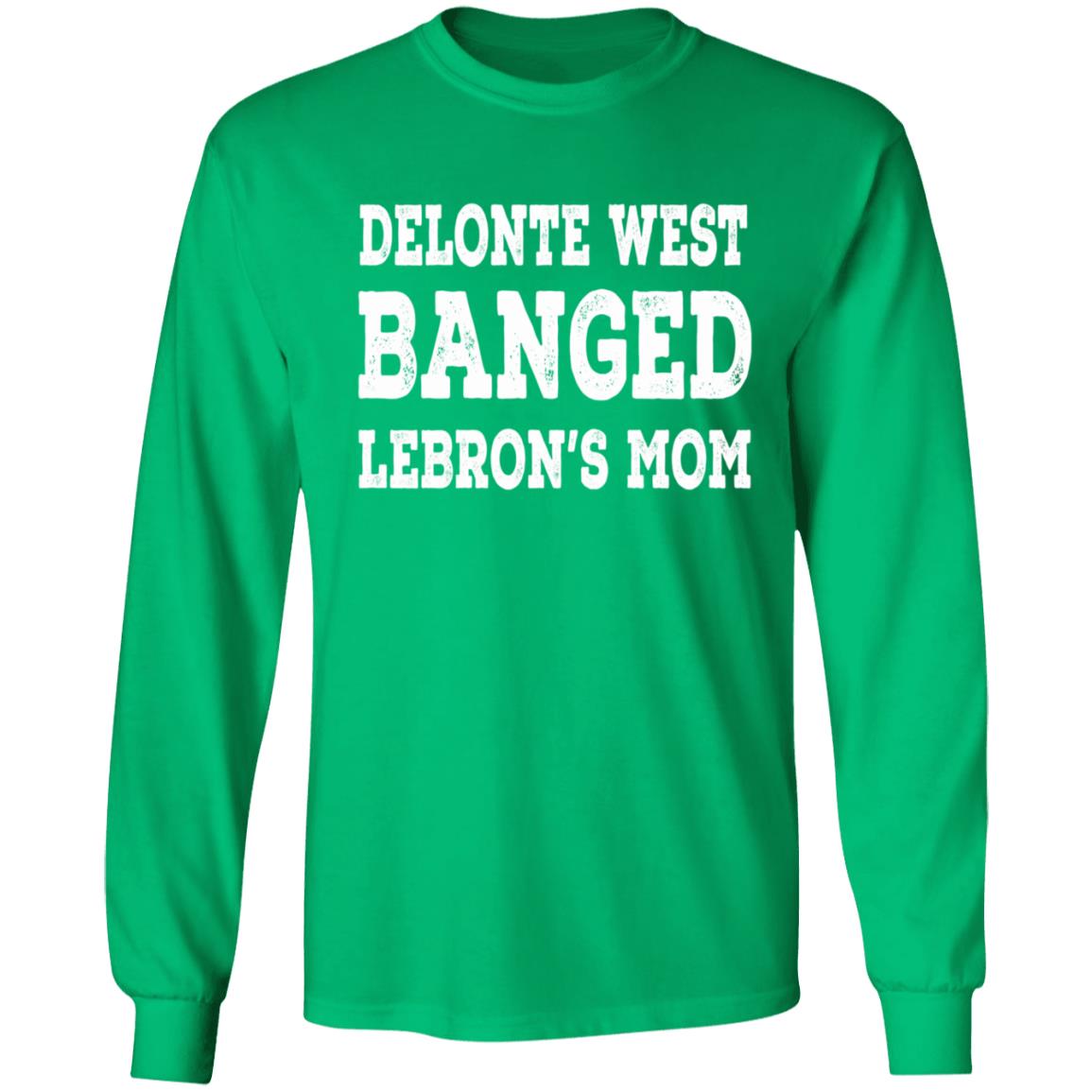 Delonte West Banged Lebron's Mom Shirt Hoodie Sweatshirt - Teechipus
