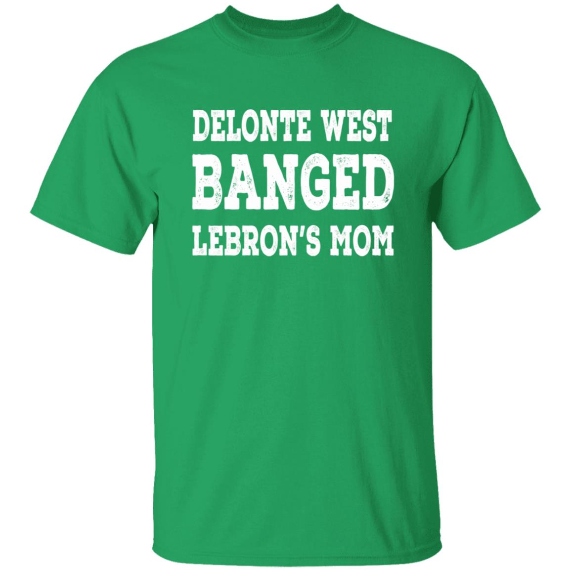 Delonte West Banged Lebron's Mom Shirt Hoodie Sweatshirt - Teechipus