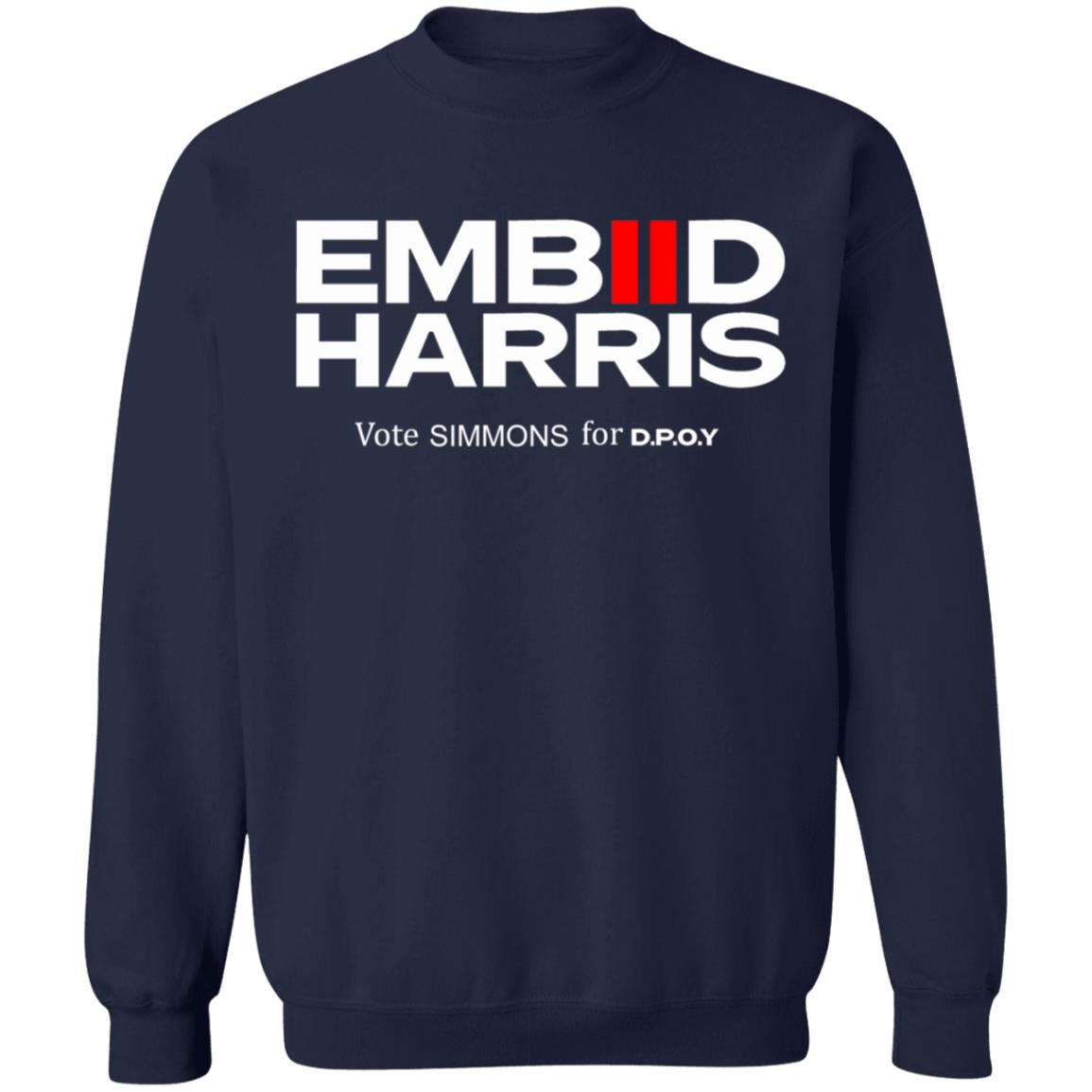 Embiid Harris Shirt Spotted In Kensington Embiid Harris Vote Simmons For D.P.O.Y. Shirt Hoodie Sweatshirt - Teechipus