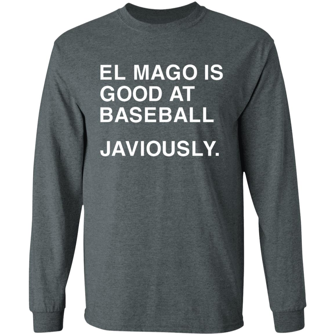 El Mago Is Good At Baseball Javiously Shirt Obvious Shirt Javiously Shirt Hoodie Sweatshirt - Teechipus