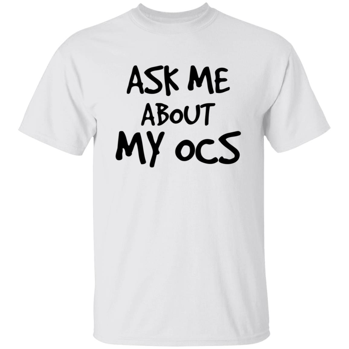 Ask Me About My Ocs Shirt Aster Starridge Ask Me About My Ocs Shirt Please Only If You Want To No Pressure Shirt Hoodie Sweatshirt - Teechipus