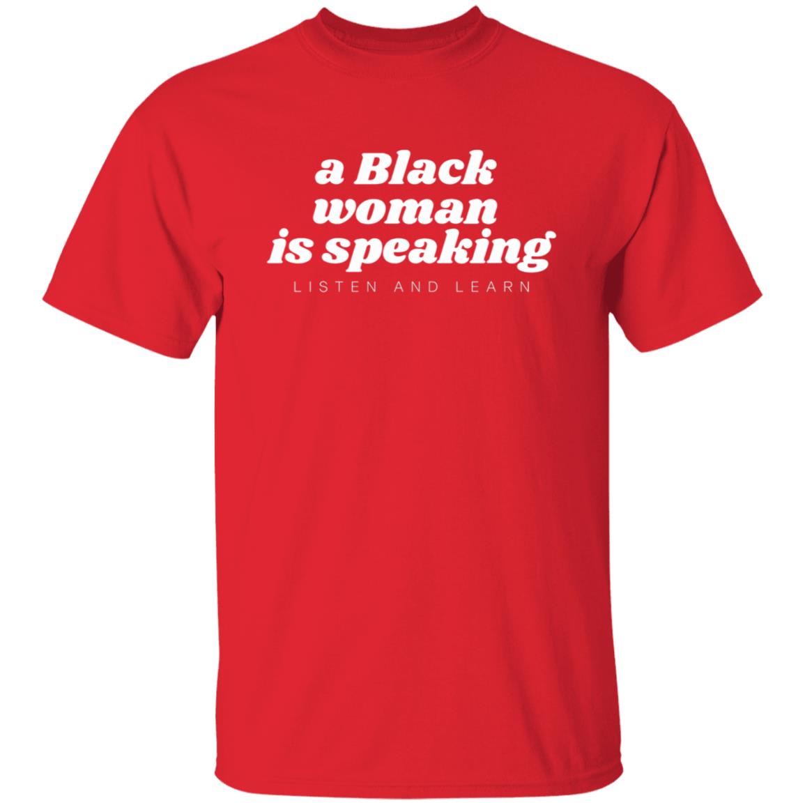 A Black Woman Is Speaking Listen And Learn Shirt Jazz Mone Merch A Black Woman Is Speaking Shirt Hoodie Sweatshirt - Teechipus