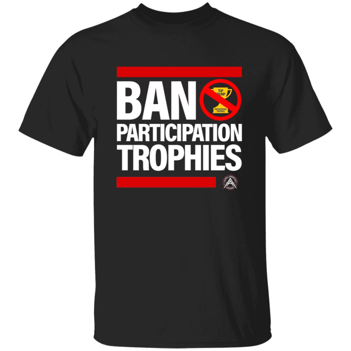 Ban Participation Trophies Shirt Alpha American Apparel Aubrey Huff Ban Participation Trophies Shirt Hoodie Sweatshirt - Teechipus