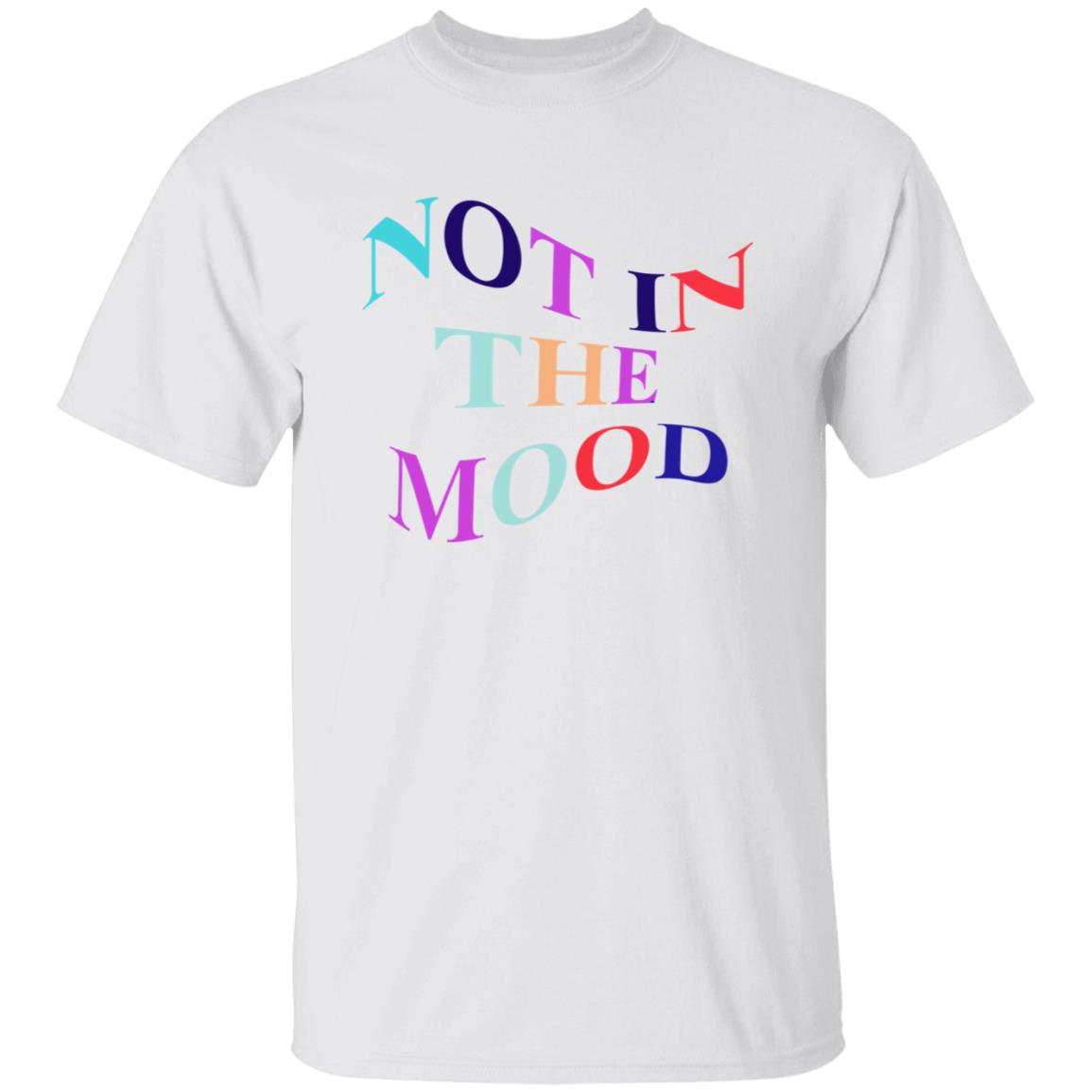 Not In The Mood Hoodie Creations By Ng Merch Not In The Mood Shirt Hoodie Sweatshirt - Teechipus