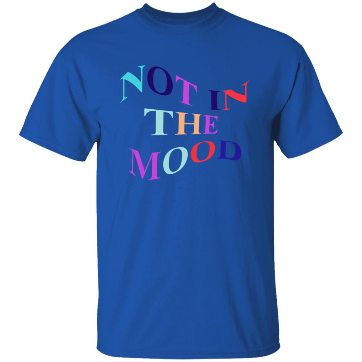 Not In The Mood Hoodie Creations By Ng Merch Not In The Mood Shirt Hoodie Sweatshirt - Teechipus