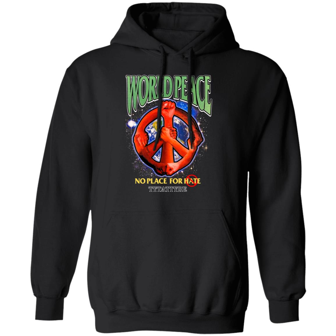 World Peace T-Shirt But 2 Lakers Players Wore My New Tytattyre Store World Peace No Place For Hate Shirt Hoodie Sweatshirt - Teechipus