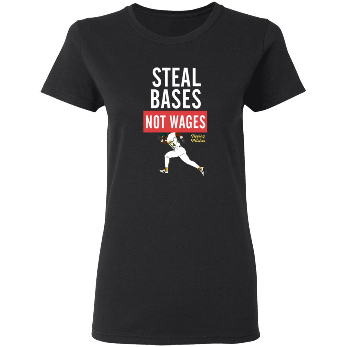 Steal Bases Not Wages Shirt Tipping Pitches Merch Jerry Blevins Steal Bases Not Wages Shirt Hoodie Sweatshirt - Teechipus
