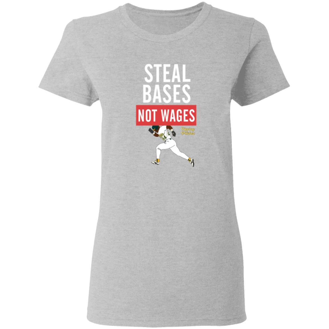 Steal Bases Not Wages Shirt Tipping Pitches Merch Jerry Blevins Steal Bases Not Wages Shirt Hoodie Sweatshirt - Teechipus