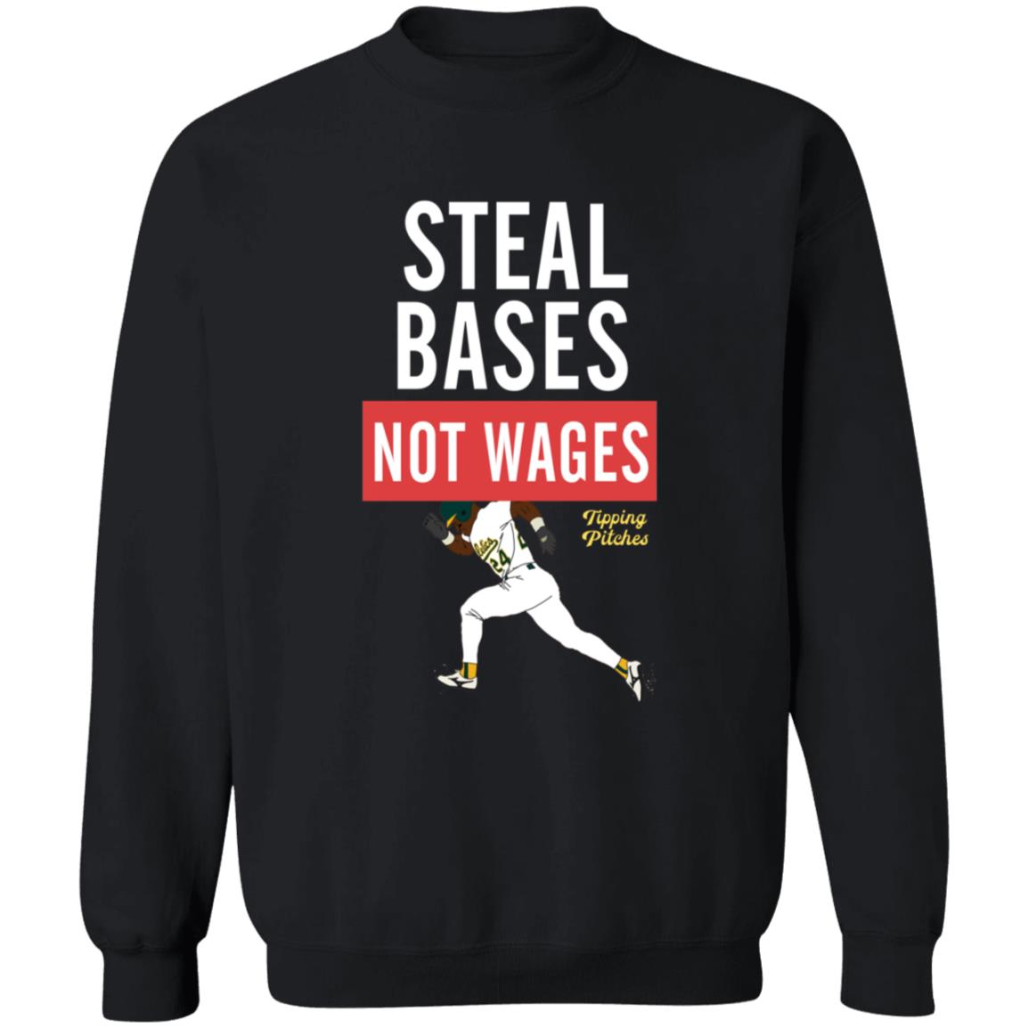 Steal Bases Not Wages Shirt Tipping Pitches Merch Jerry Blevins Steal Bases Not Wages Shirt Hoodie Sweatshirt - Teechipus