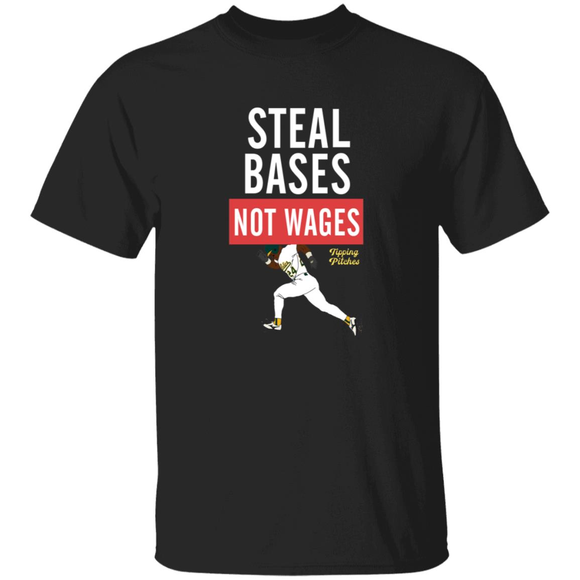 Steal Bases Not Wages Shirt Tipping Pitches Merch Jerry Blevins Steal Bases Not Wages Shirt Hoodie Sweatshirt - Teechipus