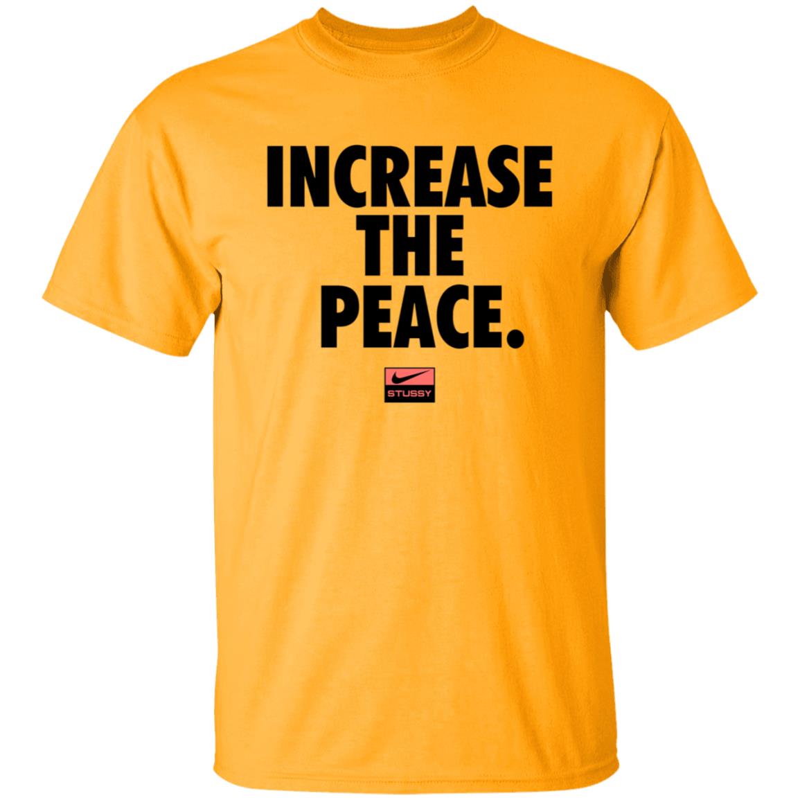 Increase The Peace Shirt Stussy Increase The Peace Shirt Hoodie Sweatshirt - Teechipus