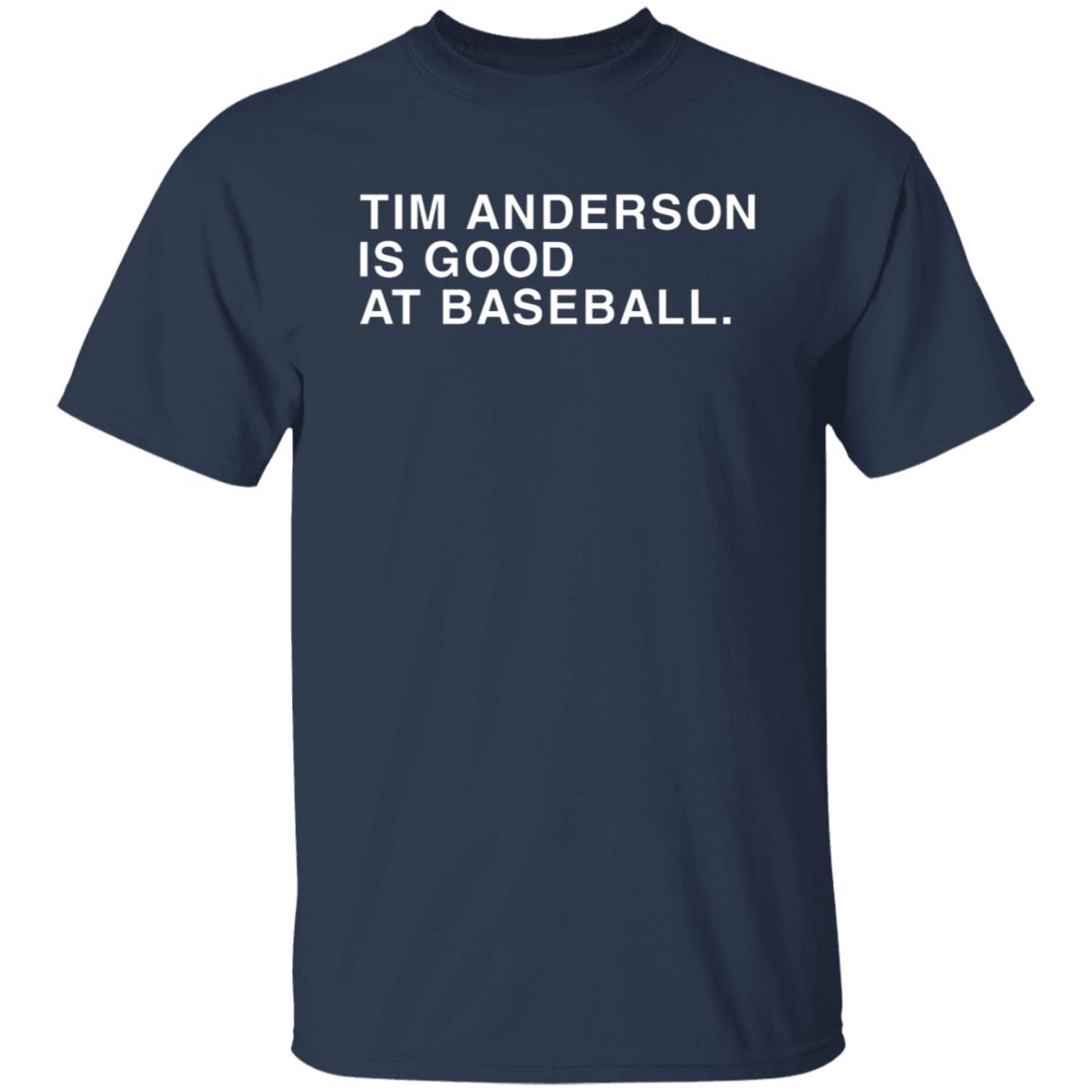 Tim Anderson Shirt Obvious Shirts Tim Anderson Is Good At Baseball Shirt Tim Anderson Chicago Shirt Hoodie Sweatshirt - Teechipus